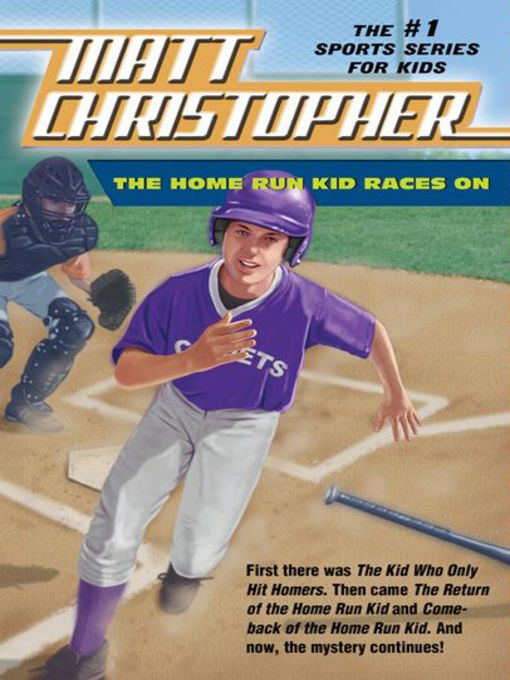 Title details for The Home Run Kid Races On by Matt Christopher - Wait list